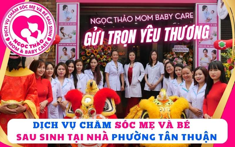 Không chỉ là dịch vụ, đó là sự thấu hiểu – chăm sóc sau sinh tại Phú Thuận, nơi mẹ và bé được yêu thương đúng nghĩa